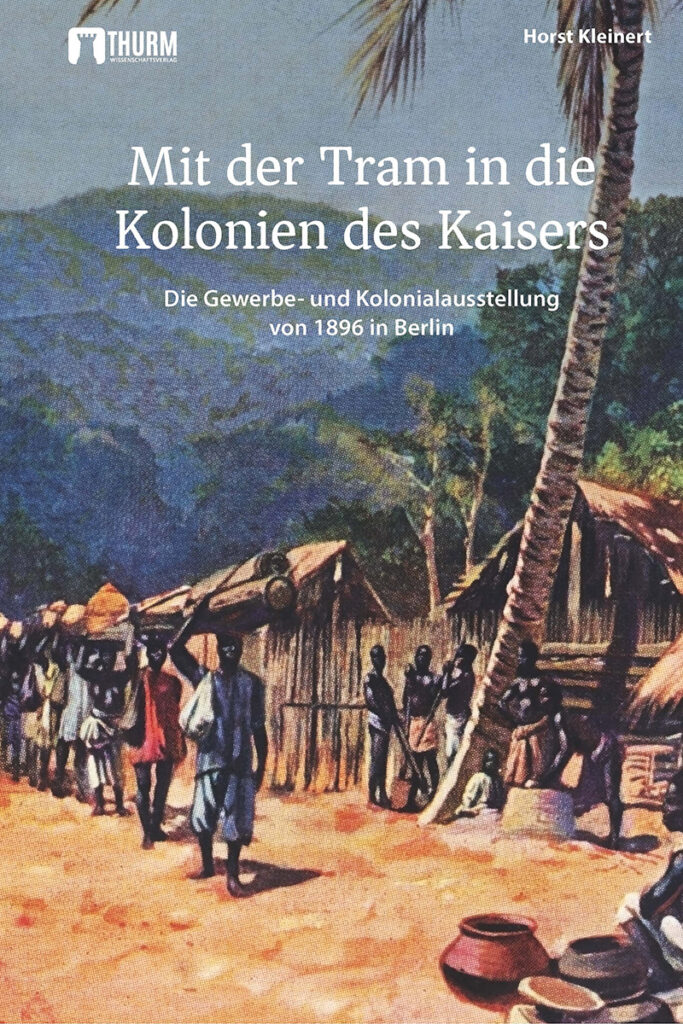 Buchcover, Mit der Tram in die Kolonien des Kaisers, Horst Kleinert