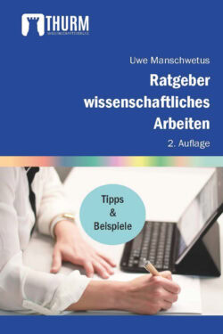Buchcover, Ratgeber wissenschaftliches Arbeiten, Uwe Manschwetus