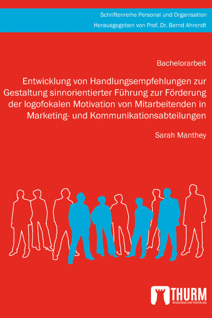 Buchcover, Entwicklung von Handlungsempfehlungen zur Gestaltung sinnorientierter Führung, Sarah Manthey